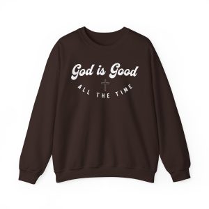 god is good crewneck sweatshirt — faith based christian pullover ("god is good all the time")