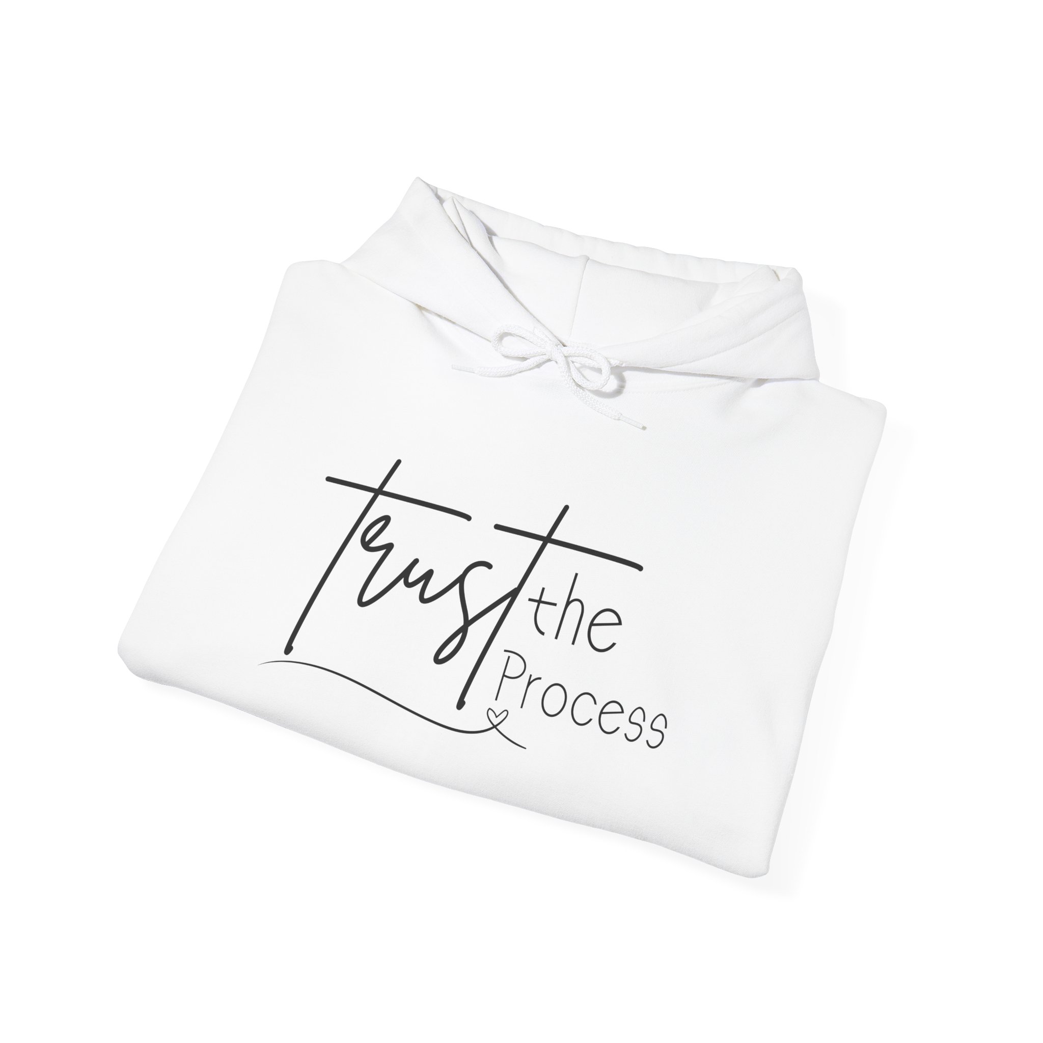 trust the process hoodie — minimal inspirational script sweatshirt