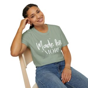 made for more inspirational t shirt — faith based gift for dreamers