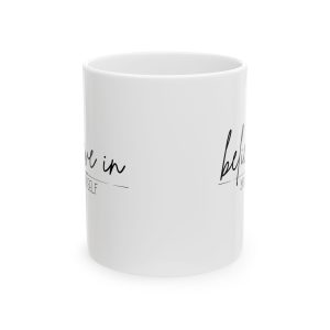 believe in yourself ceramic mug — inspirational motivational coffee cup (11oz, 15oz)