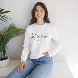 believe in yourself crewneck sweatshirt