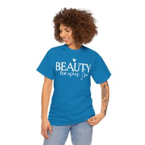 beauty for ashes tee — inspirational christian faith t shirt